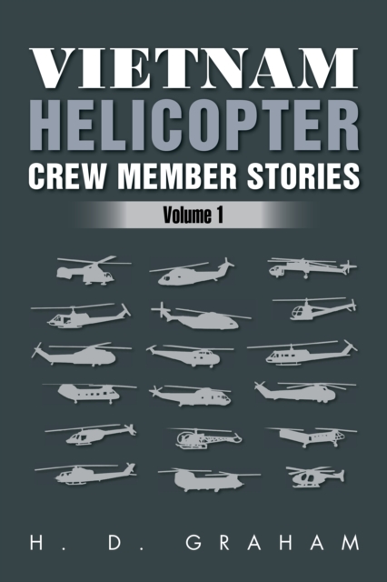 Vietnam Helicopter Crew Member Stories