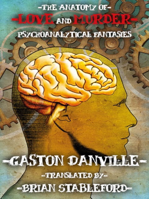 Anatomy of Love and Murder: Psychoanalytical Fantasies