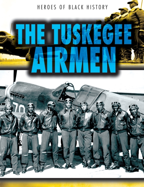 Tuskegee Airmen