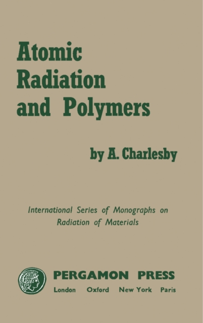 Atomic Radiation and Polymers