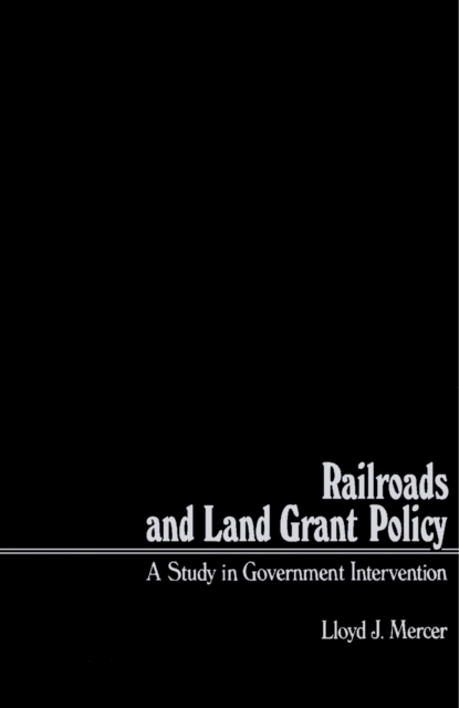 Railroads and Land Grant Policy