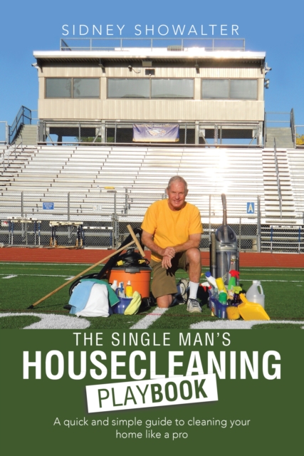 Single Man'S Housecleaning Playbook