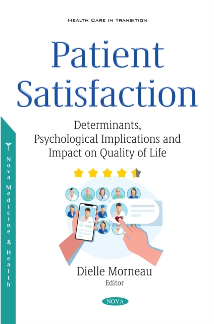 Patient Satisfaction: Determinants, Psychological Implications and Impact on Quality of Life