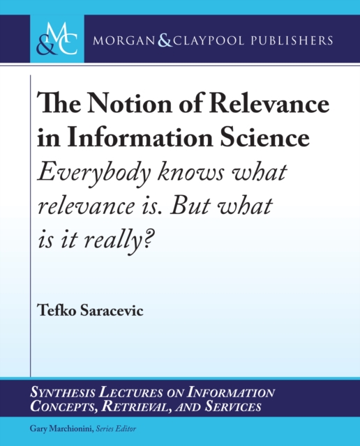 Notion of Relevance in Information Science