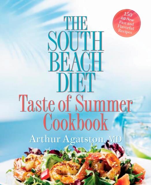 South Beach Diet Taste of Summer Cookbook