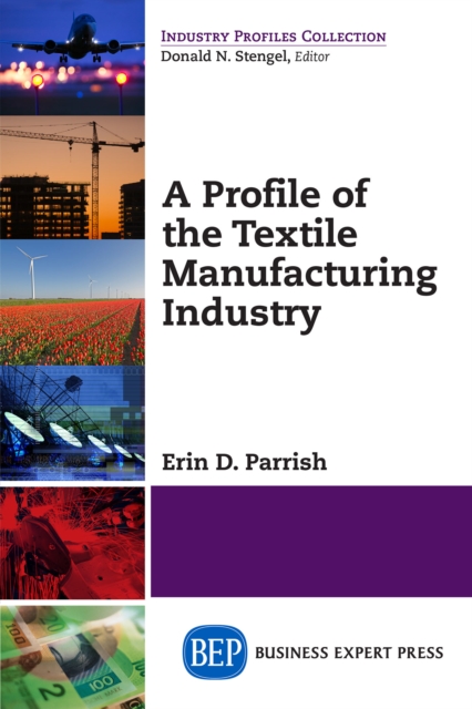 Profile of the Textile Manufacturing Industry