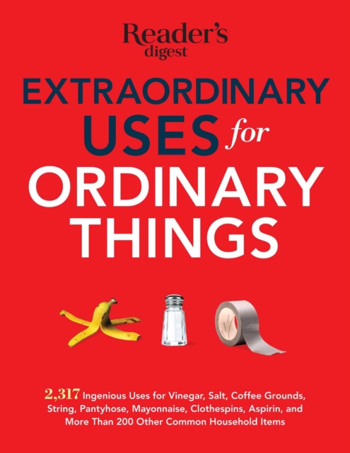 Extraordinary Uses for Ordinary Things