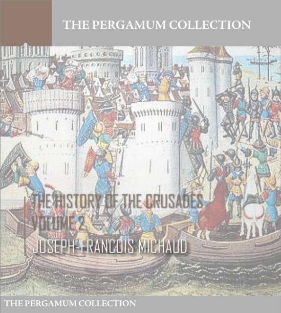 History of the Crusades Volume 2