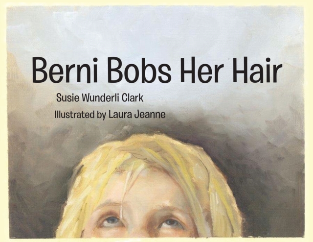 Berni Bobs Her Hair