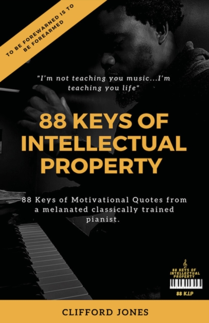 88 Keys Of &quote;Intellectual Property&quote;