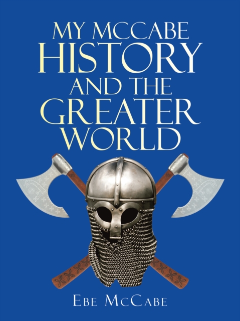 My Mccabe History and the Greater World