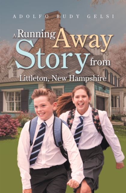 Running Away Story from Littleton, New Hampshire