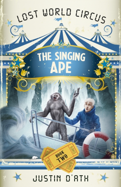 Singing Ape: The Lost World Circus Book 2