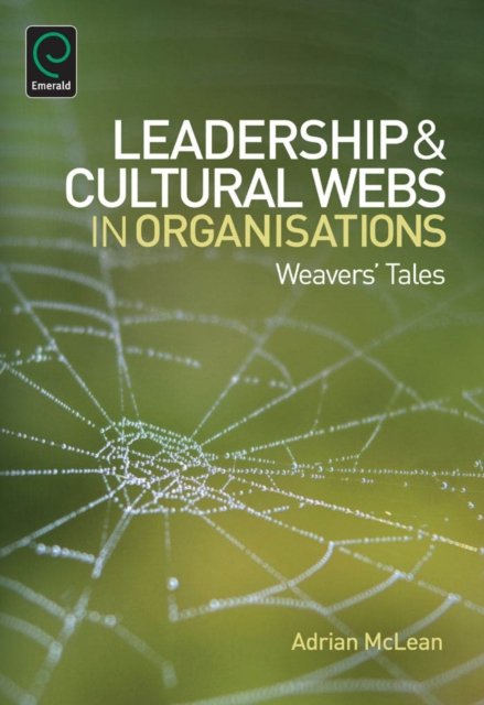 Leadership and Cultural Webs in Organisations
