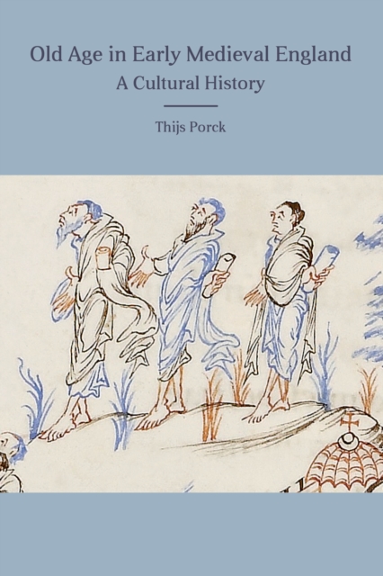 Old Age in Early Medieval England