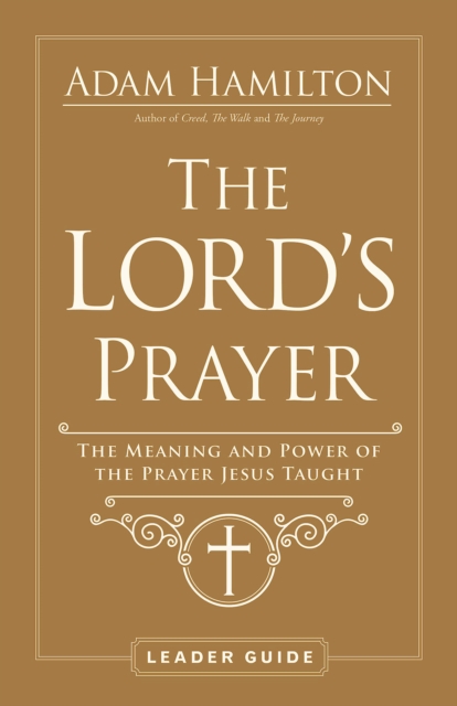 Lord's Prayer Leader Guide
