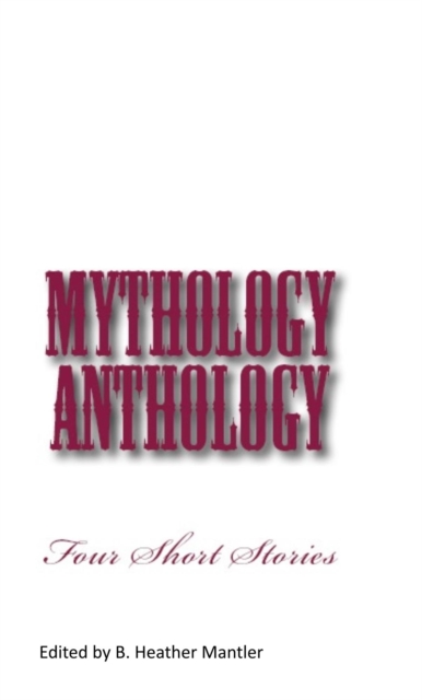 Mytholgy Anthology