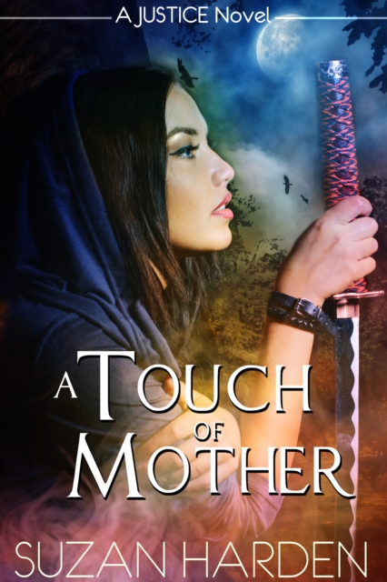 Touch of Mother (Justice #4)