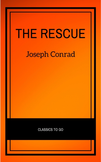 The Rescue A Romance of the Shallows