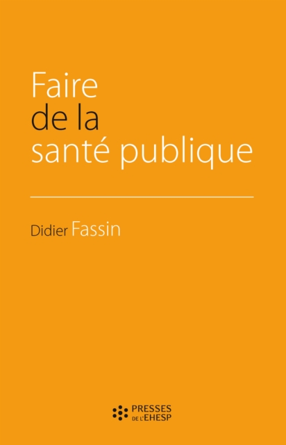 Faire de la santé publique