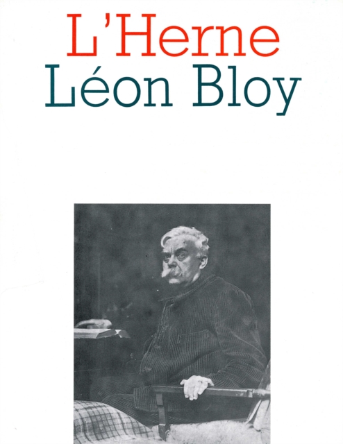 Cahier de L'Herne n° 55 : Léon Bloy