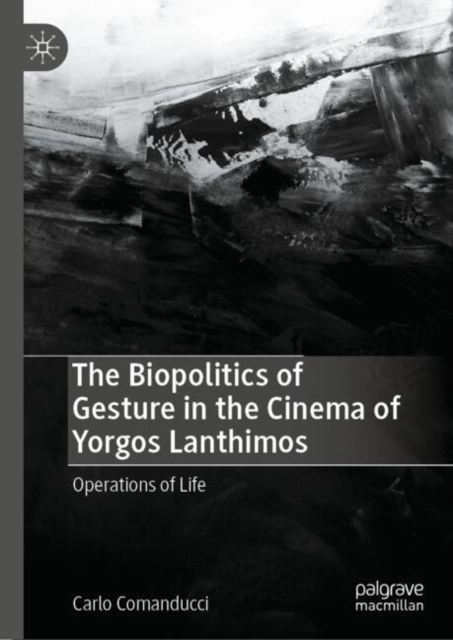 Biopolitics of Gesture in the Cinema of Yorgos Lanthimos