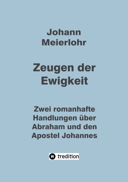 Zeugen der Ewigkeit