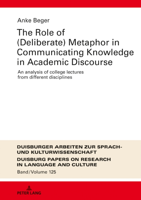 Role of (Deliberate) Metaphor in Communicating Knowledge in Academic Discourse