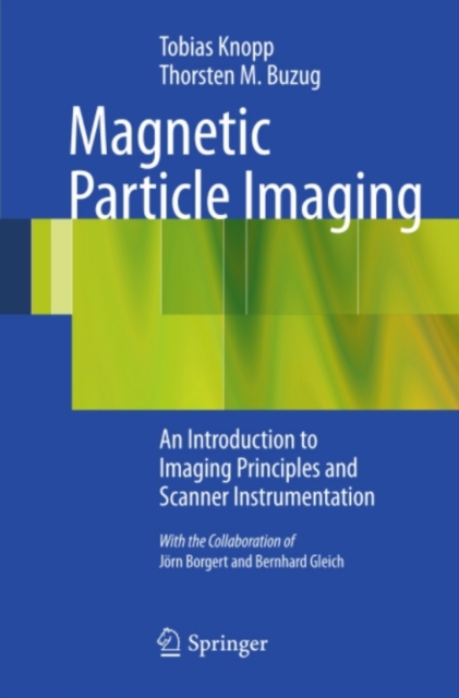 Magnetic Particle Imaging