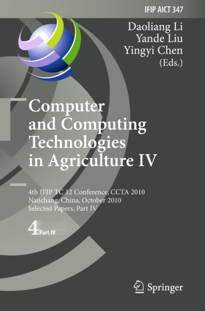 Computer and Computing Technologies in Agriculture IV