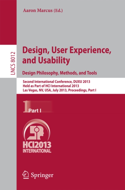 Design, User Experience, and Usability: Design Philosophy, Methods, and Tools