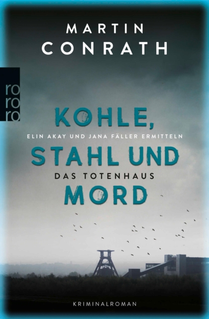 Kohle, Stahl und Mord: Das Totenhaus