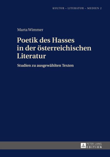 Poetik des Hasses in der oesterreichischen Literatur