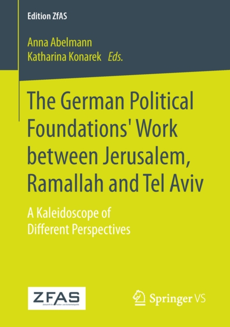 German Political Foundations' Work between Jerusalem, Ramallah and Tel Aviv