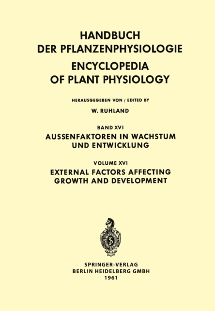 External Factors Affecting Growth and Development / Aussenfaktoren in Wachstum und Entwicklung