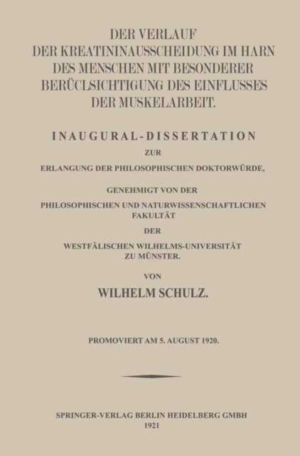 Der Verlauf der Kreatininausscheidung im Harn des Menschen mit Besonderer Berücksichtigung des Einflusses der Muskelarbeit