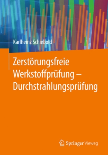 Zerstörungsfreie Werkstoffprüfung - Durchstrahlungsprüfung