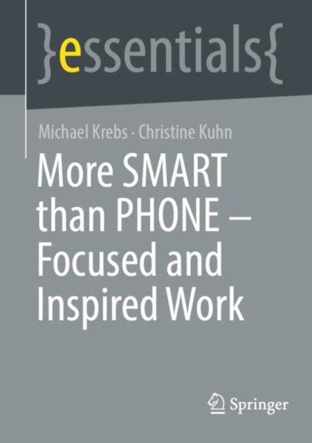 More SMART than PHONE - Focused and Inspired Work