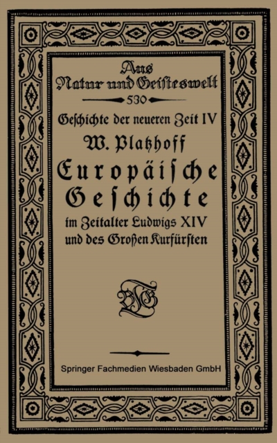 Europäische Geschichte im Zeitalter Ludwigs XIV und des Großen Kurfürsten