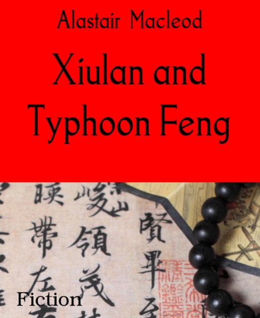 Xiulan and Typhoon Feng