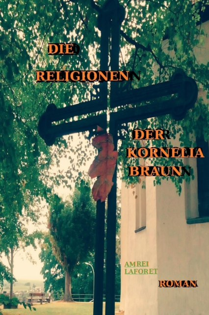 Die Religionen der Kornelia Braun