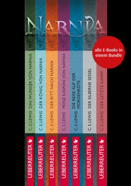 Die Chroniken von Narnia - Alle 7 Teile in einem E-Book (Bundle)