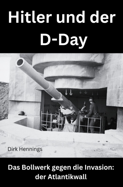 Hitler und der D-Day