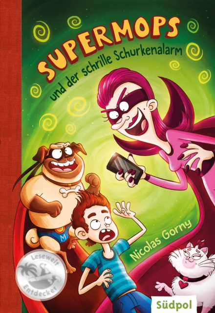 Supermops und der schrille Schurkenalarm