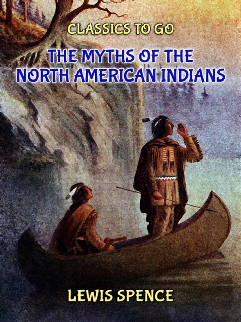 Myths of the North American Indians
