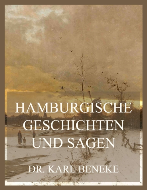 Hamburgische Geschichten und Sagen