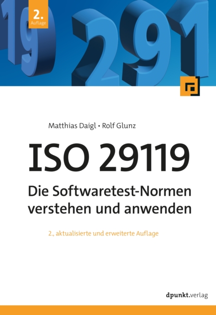 ISO 29119 - Die Softwaretest-Normen verstehen und anwenden