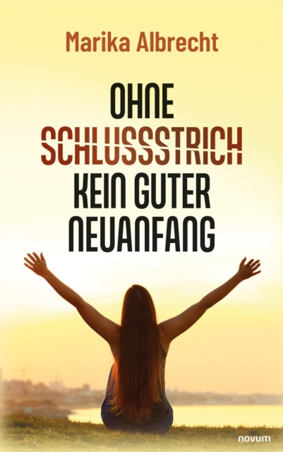 Ohne Schlussstrich kein guter Neuanfang