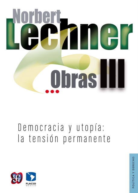 Obras III. Democracia y utopía