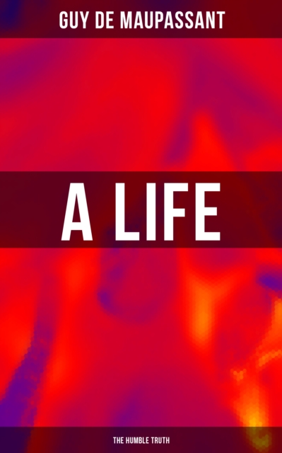 Life (the Humble Truth)